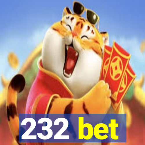 232 bet